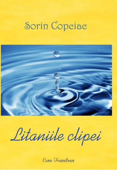 Sorin Copciac Litaniile clipei